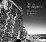 Blurred Boundaries: Perspectives on Rock Art of the Greater Southwest By William Frej, Frank Graziano (Introduction by), Polly Schaafsma (Text by) Cover Image