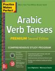 Practice Makes Perfect: Arabic Verb Tenses, Premium Second Edition Cover Image
