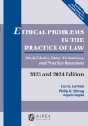 Ethical Problems in the Practice of Law: Model Rules, State Variations, and Practice Questions, 2023 and 2024 Edition (Supplements) By Lisa G. Lerman, Philip G. Schrag, Anjum Gupta Cover Image