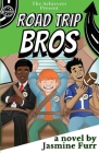 Road Trip Bros: and the national art competition (Achievers #8) By Jasmine Furr Cover Image