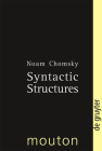 Syntactic Structures By Noam Chomsky, David W. Lightfoot (Preface by) Cover Image
