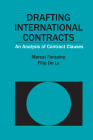 Drafting International Contracts: An Analysis of Contract Clauses By Marcel Fontaine, Filip Ly Cover Image
