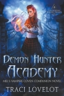 Demon Hunter Academy By Traci Lovelot Cover Image