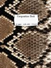 Composition Book: Snake Skin Cover By Wild and Free Planners Cover Image