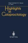 Highlights in Coloproctology By Philip F. Schofield, N. Y. Haboubi, D. F. Martin Cover Image