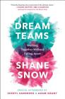 Dream Teams: Working Together Without Falling Apart Cover Image