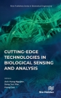Cutting-edge Technologies in Biological Sensing and Analysis Cover Image