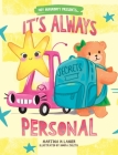 It's Always Personal By Martina M. Lanier, Indira Zuleta (Illustrator) Cover Image