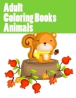 Adult Coloring Books Animals: The Coloring Pages, design for kids, Children, Boys, Girls and Adults Cover Image