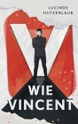 V wie Vincent By Lucinde Hutzenlaub Cover Image