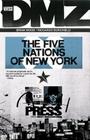 DMZ Vol. 12: The Five Nations of New York Cover Image