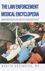 The Law Enforcement Medical Encyclopedia: Navigating medical challenges in a dangerous world Cover Image