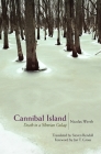 Cannibal Island: Death in a Siberian Gulag (Human Rights and Crimes Against Humanity #47) By Nicolas Werth, Steven Rendall (Translator), Jan T. Gross (Foreword by) Cover Image