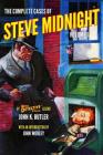 The Complete Cases of Steve Midnight, Volume 1 By John Wooley (Introduction by), John K. Butler Cover Image