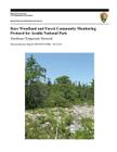 Rare Woodland and Forest Community Monitoring Protocol for Acadia National Park: Northeast Temperate Network By Kathryn M. Miller, Brian R. Mitchell, U. S. Department National Park Service Cover Image
