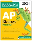 AP Biology Premium, 2024: 5 Practice Tests + Comprehensive Review + Online Practice (Barron's AP) Cover Image
