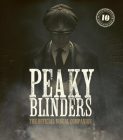 Peaky Blinders: The Official Visual Companion By Jamie Glazebrook Cover Image