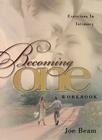 Becoming One Workbook: Emotionally, Physically, Spiritually By Joe Beam Cover Image