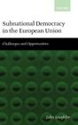 Subnational Democracy in the European Union ' Challenges and Opportunities ' By John Loughlin, Eliseo Aja (With), Udo Bullmann (With) Cover Image
