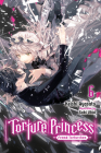 Torture Princess: Fremd Torturchen, Vol. 6 (light novel) By Keishi Ayasato Cover Image