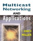 Multicast Networking and Applications Cover Image