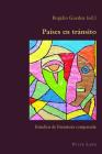 Países En Tránsito: Estudios de Literatura Comparada (Hispanic Studies: Culture and Ideas #75) Cover Image