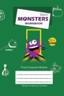 School of Monsters Workbook, A5 Size, Wide Ruled, White Paper, Primary Composition Notebook, 102 Sheets (Green) Cover Image