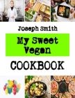 My Sweet Vegan: ginger cookies recipes By Joseph Smith Cover Image