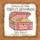 Fellsmere the Pirate, Chipley's Adventure By Gale Fravel, Harold Fravel (Illustrator) Cover Image
