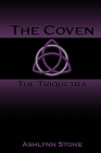 The Coven: The Triquetra By Ashlynn Stone Cover Image