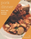 Hmm! 365 Yummy Pork Dinner Recipes: The Best-ever of Yummy Pork Dinner Cookbook By Janice Davis Cover Image