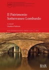 Il Patrimonio Sotterraneo Lombardo By Gianluca Padovan (Editor) Cover Image