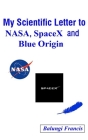 My Scientific Letter to NASA, SpaceX and Blue Origin Cover Image