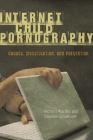 Internet Child Pornography: Causes, Investigation, and Prevention (Global Crime and Justice) Cover Image