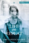 Life on Repeat By Amy Larson Marble Cover Image