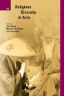Religious Diversity in Asia (International Studies in Religion and Society #34) By Jørn Borup (Editor), Marianne Qvortrup Fibiger (Editor), Lene Kühle (Editor) Cover Image