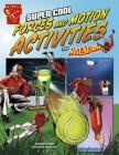 Super Cool Forces and Motion Activities with Max Axiom (Max Axiom Science and Engineering Activities) By Marcelo Baez (Illustrator), Agnieszka Biskup Cover Image