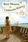 Bold Women in California History Cover Image