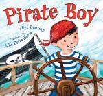 Pirate Boy By Eve Bunting, Julie Fortenberry (Illustrator) Cover Image