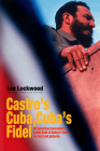 Castro's Cuba, Cuba's Fidel By Lee Lockwood Cover Image