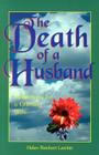 The Death of a Husband: Reflections for a Grieving Wife (Comfort After a Loss) Cover Image