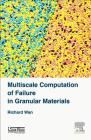 Multiscale Computation of Failure in Granular Materials Cover Image