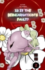 IS IT THE REINCARNATION'S FAULT ? (Volume 2) Cover Image