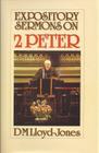 2 Peter: Expository Sermons By Martyn Lloyd-Jones Cover Image