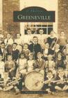 Greeneville (Images of America) By Matilda B. Green Cover Image