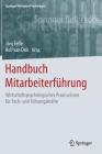 Handbuch Mitarbeiterführung: Wirtschaftspsychologisches Praxiswissen Für Fach- Und Führungskräfte (Springer Reference Psychologie) By Jörg Felfe (Editor), Rolf Van Dick (Editor) Cover Image