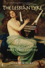 The Lesbian Lyre: Reclaiming Sappho for the 21st Century By Jeffrey M. Duban Cover Image