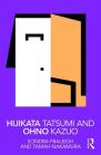 Hijikata Tatsumi and Ohno Kazuo (Routledge Performance Practitioners) By Sondra Fraleigh, Tamah Nakamura Cover Image