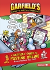 A Garfield (R) Guide to Posting Online: Pause Before You Post By Scott Nickel, Pat Craven, Ciera Lovitt Cover Image