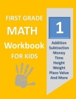 First Grade Math Workbook for Kids: Deluxe Edition 100 Pages By S. S. Publishing, Tony R. Smith Cover Image